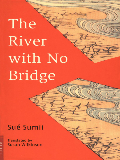 Sue Sumii作のRiver with No Bridgeの作品詳細 - 貸出可能